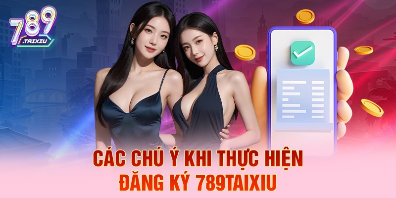 C&aacute;c ch&uacute; &yacute; khi thực hiện đăng k&yacute; sgd777